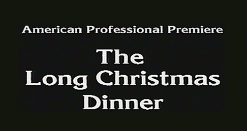 The Long Christmas Dinner thumbnail